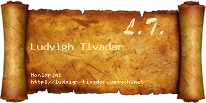 Ludvigh Tivadar névjegykártya